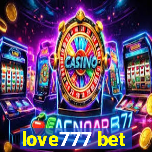 love777 bet